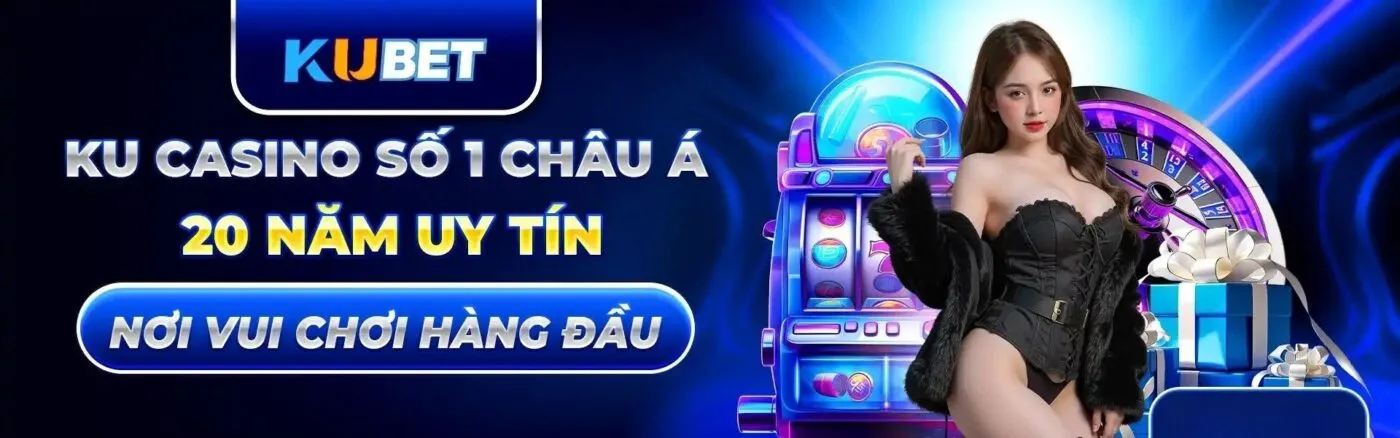 KUBET – Nhà cái cá cược trực tuyến uy tín, tỷ lệ kèo cao 2026